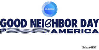 Good Neighbor Day America Mobilizes Volunteers for Community Service Across the Nation
