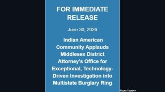 Indian American Community Applauds Middlesex District Attorney’s Office for Exceptional, Technology-Driven Investigation into Multistate Burglary Ring
