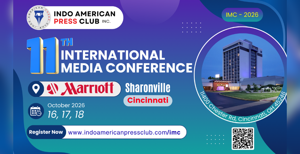 Indo-American Press Club Announces 11th International Media Conference in Cincinnati
