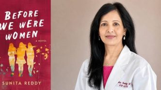 Author Sunita Reddy Featured on National Public Radio to Discuss Before We Were Women