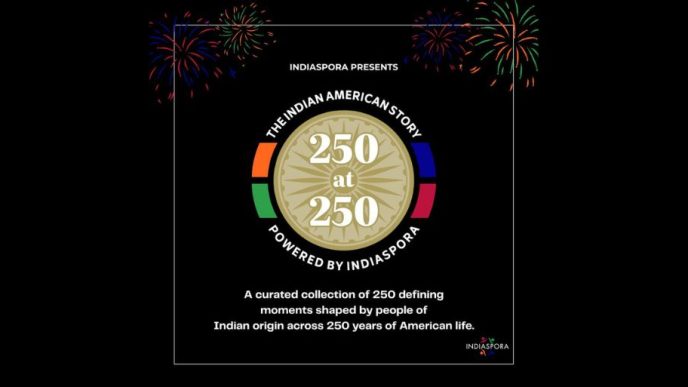 Indiaspora Launches ‘250 @ 250’ Initiative Celebrating Indian American Contributions to U.S. History
