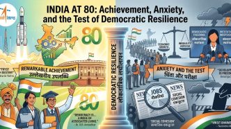 India at 80: Achievements, Anxiety, and the Test of Democratic Resilience