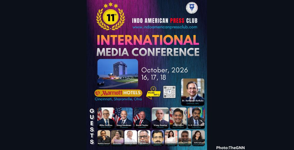 Indo-American Press Club to Host 11th International Media Conference in Cincinnati, Bringing Together Global Media Leaders, Diplomats, Elected Officials and Distinguished Honorees.